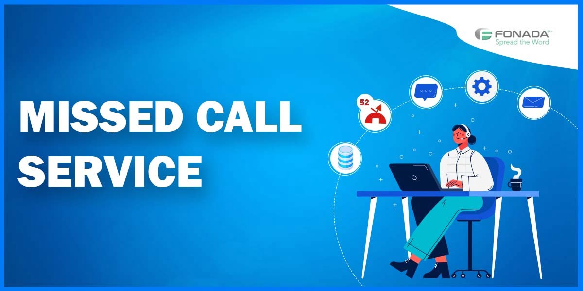 You are currently viewing Learn Everything About Missed Call Services and How They Work