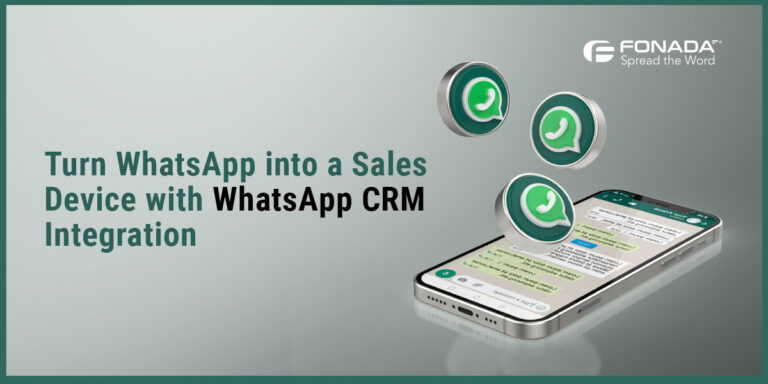 Read more about the article Turn WhatsApp Into a Sales Device with WhatsApp CRM Integration