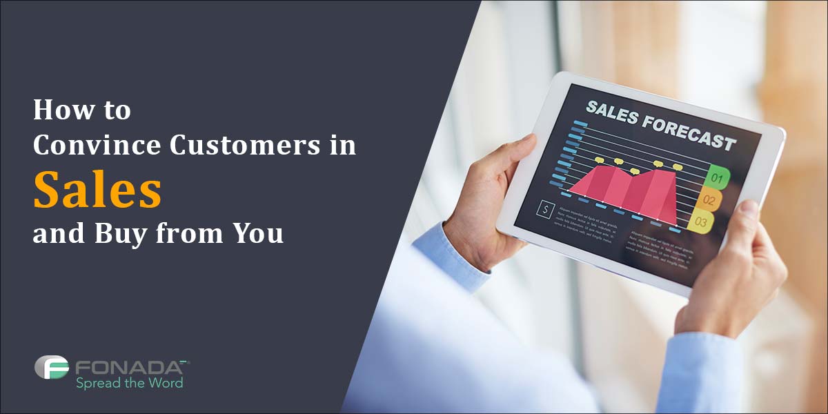 You are currently viewing How To Convince Customers In Sales And Buy From You?