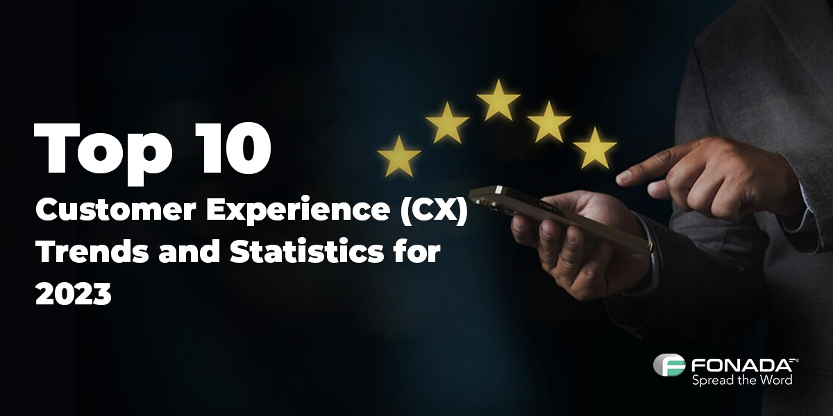 You are currently viewing Top 10 Customer Experience (CX) Trends And Statistics For 2023