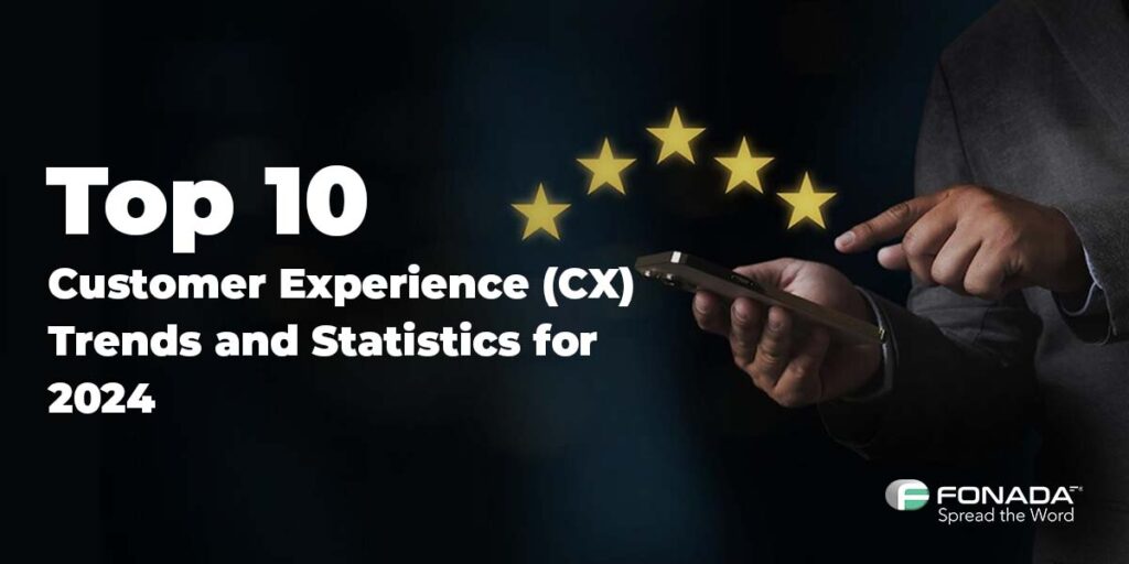 Read more about the article Top 10 Customer Experience (CX) Trends And Statistics For 2024