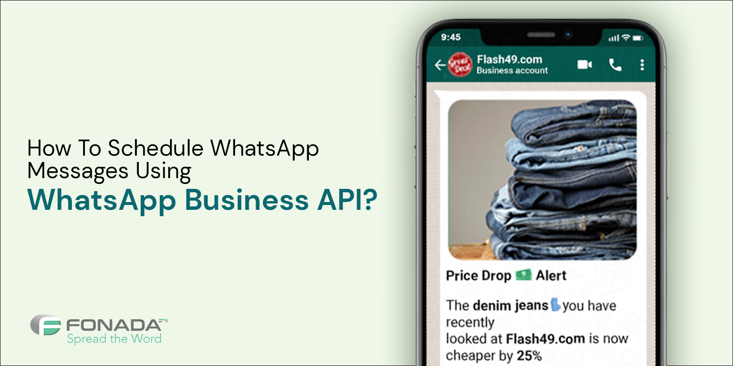 You are currently viewing How To Schedule WhatsApp Messages Using WhatsApp Business API?