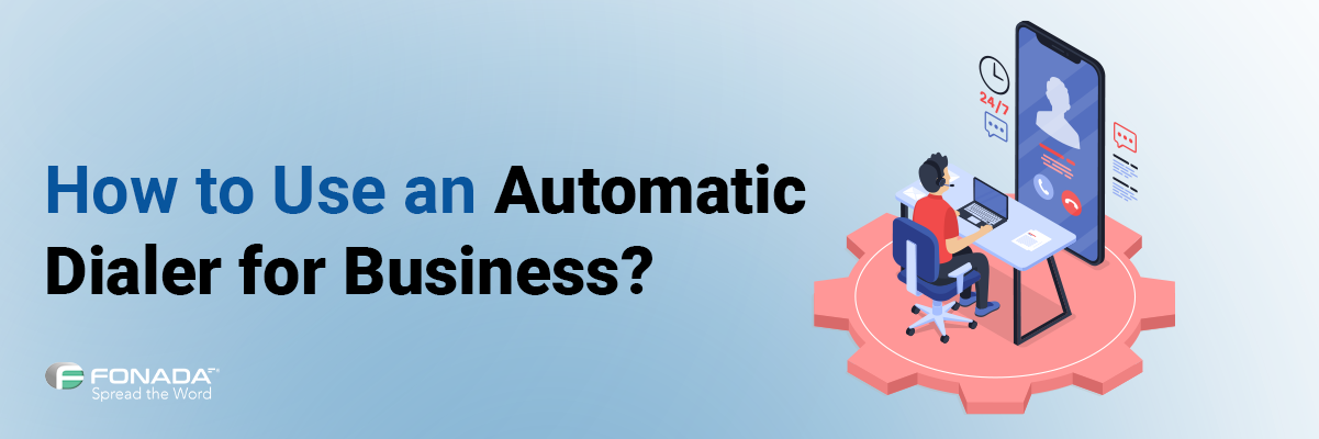 Automatic Dialer for Business