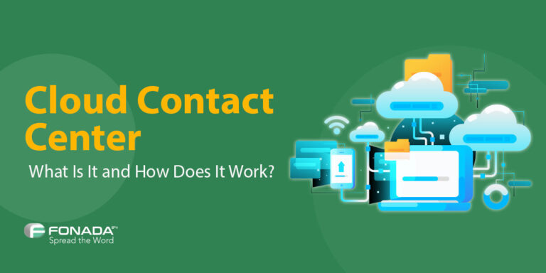 Read more about the article Cloud Call Center: What Is It and How Does It Work?