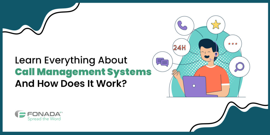 Read more about the article Call Management System: A Comprehensive Guide to Call Management Software