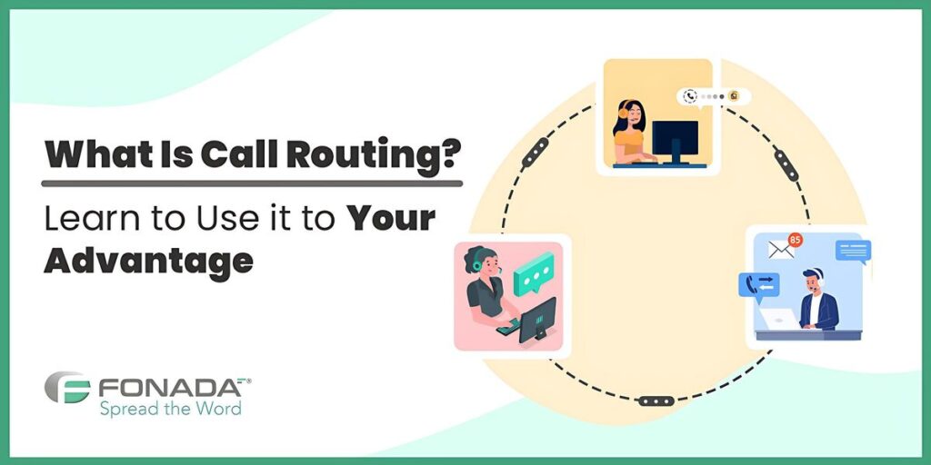 Read more about the article What Is Call Routing? How Many Types it is? (15 Tips +10 Benefits)