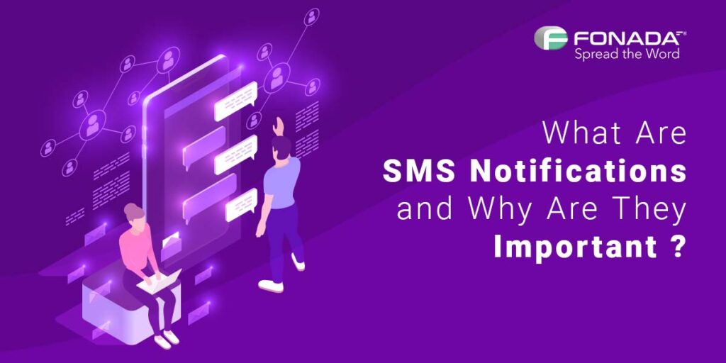 Read more about the article What Are SMS Notifications and Why Are They Important ?