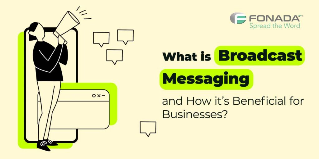Read more about the article What is Broadcast Messaging? Meaning and Significance
