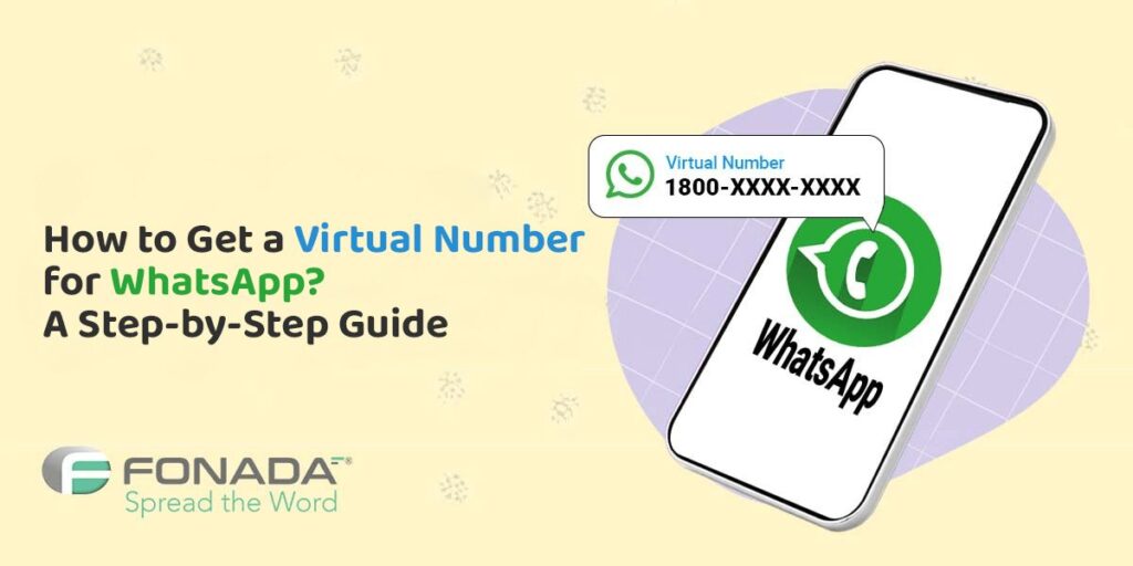 Read more about the article How to Get a Virtual Number for WhatsApp? A Step-by-Step Guide